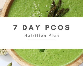 Plan de alimentación de 7 días para el síndrome de ovario poliquístico (SOP) / Dieta para equilibrar las hormonas, baja en índice glucémico, rica en fibra y antiinflamatoria