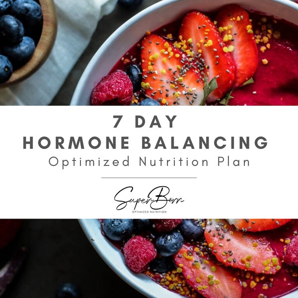 7 Tage Hormonausgleichender Ernährungsplan, Fruchtbarkeit, Hormondisruptor-frei, Hormonfreundlich, Nährstoffdicht, Hormonausgleichende Rezepte