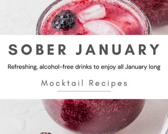 Sober January Mocktail Recipe eBook | Alcohol-Free Drinks | Easy Mocktails, Iced Teas & Sparkling Drinks | Healthy Non-Alcoholic Recipes