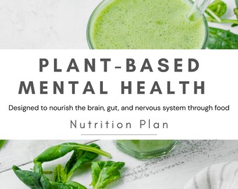 Plant-Based Depression Support Nutrition Plan, Vegan & Vegetarian Meal Plan, Sugar-Free, Corn-Free, Dairy-Free, Mood and Brain Health