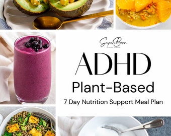 7-Day Plant-Based ADHD Meal Plan, Vegan, Dairy & Sugar-Free (Digital)