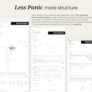 May include: A digital planner with the text "Less Panic more structure." The planner includes client, goal, and platform templates. The planner is designed to help organize business operations and streamline workflows.