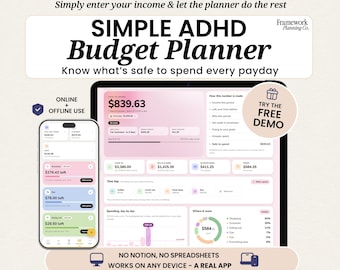 May include: A digital budget planner interface displayed on a tablet and smartphone. The screen shows financial data, including a safe to spend amount of $839.63, spending categories, and charts. Text includes Simple ADHD Budget Planner and Try the Free Demo.