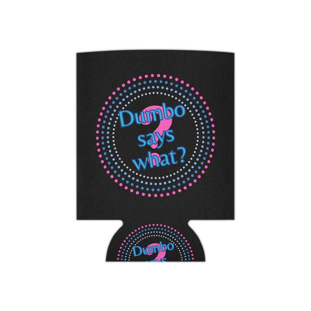 Original Dumbo Says What Logo Can Cooler/beer Coozie Etsy