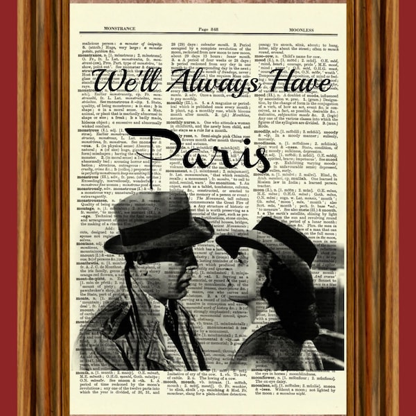 We'll Always Have Paris, Humphrey Bogart, Vintage Dictionary Art Print, Picture, Upcycled Gift, Casablanca, Ingrid Bergman, Old Hollywood