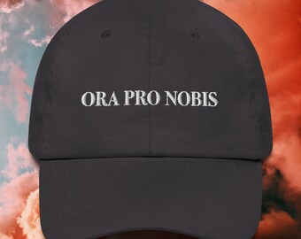 Ora Pro Nobis Baseball Cap: Catholic Dad Hat