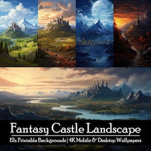 May include: A collage of fantasy castle landscapes with different lighting and weather conditions. The images feature mountains, rivers, forests, and castles. The text at the bottom reads "Fantasy Castle Landscape 12x Printable Backgrounds | 4K Mobile & Desktop Wallpapers".