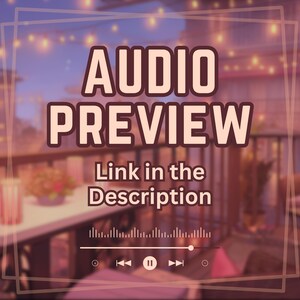 May include: A blurred image of a patio with string lights. The text "AUDIO PREVIEW" is in large, bold, brown letters. Below the text is "Link in the Description" in smaller, brown letters. A play bar with a play, pause, and rewind buttons is below the text.