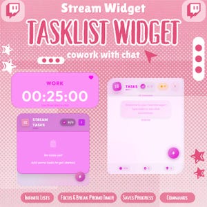 May include: Pink digital interface for a stream widget, with the text "TASKLIST WIDGET" and "cowork with chat." It shows a timer, task lists, and chat features. Includes the text "INFINITE LISTS," "FOCUS & BREAK PROMO TIMER," "SAVES PROGRESS," and "COMMANDS."