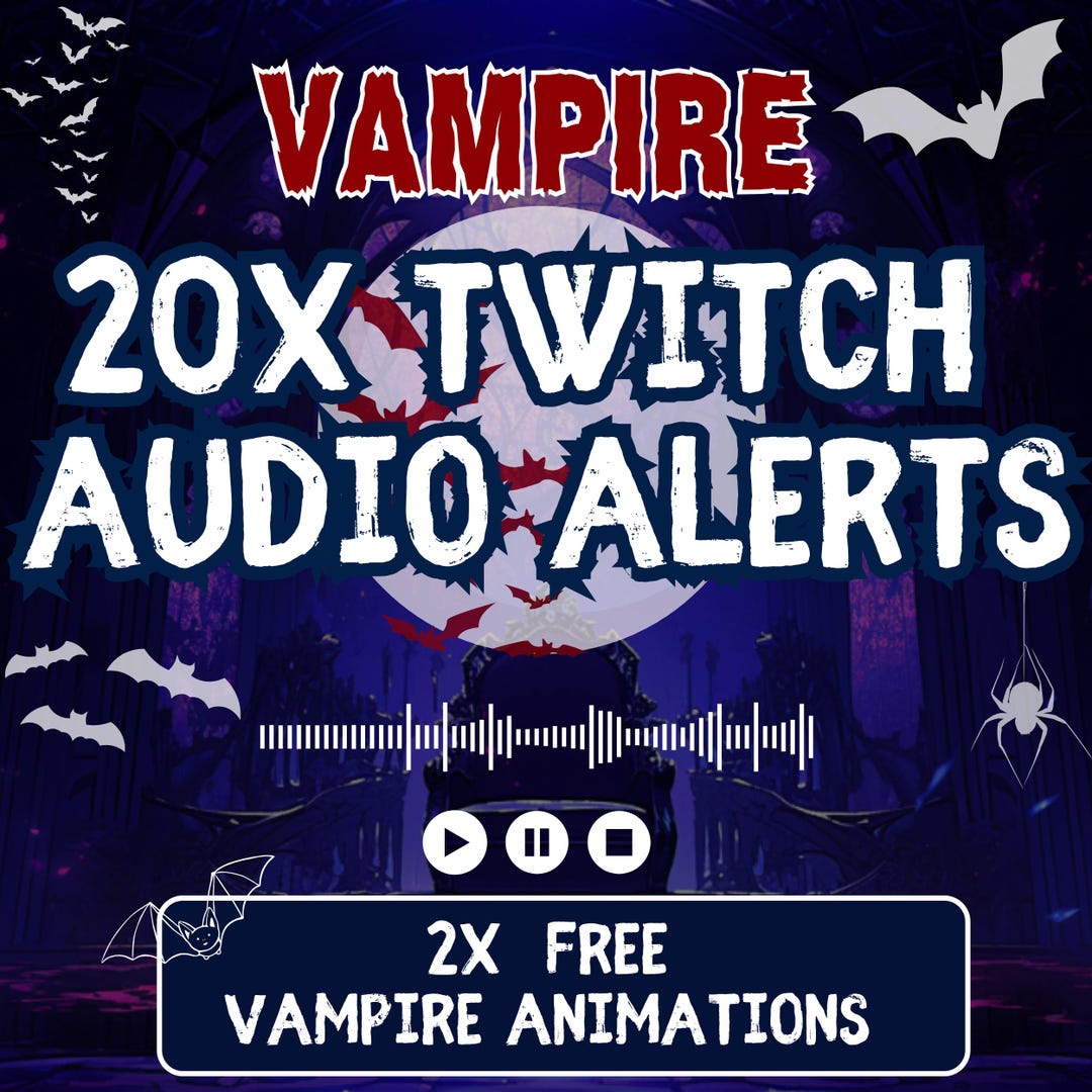 Vampire Twitch Sound Alerts: 20 Horror Stream Notifications (MP3, MP4 ...