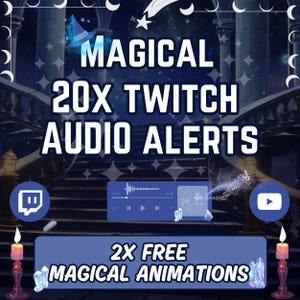 May include: A blue and purple fantasy themed graphic with the text "MAGICAL 20X TWITCH AUDIO ALERTS" and "2X FREE MAGICAL ANIMATIONS". The graphic features a castle, stars, and musical notes.