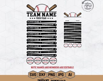 May include: A black and white baseball team roster template with a baseball and bats. The template includes spaces for player names and numbers. The text "TEAM NAME" and "YOUR YEAR" are at the top of the template. The text "NOTE: NAMES AND NUMBERS ARE EDITABLE" is at the bottom of the template. The template is available in SVG, DXF, PNG, JPG, and AI formats.