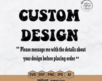 Aangepaste SVG | Aangepaste png | Gepersonaliseerde SVG | Aangepast Cricut-bestand | Aangepaste ontwerpvermelding | Creëer je eigen ontwerp | Gekleurd aanpassen