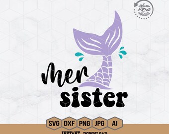 Mermaid Sister Svg | Kids Birthday Mermaid Svg | Mermaid Lover Svg | Mermaid Family Svg | Mermaid Tail Svg | Family Shirt | Png Dxf Eps
