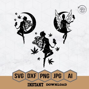 May include: Three black silhouette fairies with wings, each holding a marijuana leaf. The fairies are positioned around a crescent moon. The image is on a white background with the text "SVG DXF PNG JPG AI INSTANT DOWNLOAD" at the bottom.