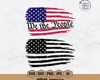 Noi il popolo SVG / 4 luglio SVG / Bandiera in difficoltà SVG / Bandiera americana SVG / Bandiera USA SVG / Giorno dell'Indipendenza SVG / Maglietta patriottica / PNG