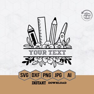 May include: Black and white graphic of school supplies, including a crayon, ruler, pencil, and scissors, surrounded by floral elements. The text "YOUR TEXT" is centered, with file type icons below and "INSTANT DOWNLOAD" at the bottom.