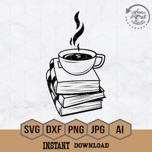 Books and Coffee SVG | Book Lover svg file | Coffee Lover svg | Teacher svg | Library svg | Books svg file | Books Teacup | Books Cut files