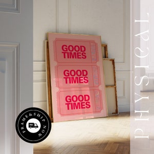 Good Times Ticket, Funky Retro Wand Kunst Druck, trendiges Poster, Ästhetisches Raumdekor, Pink Neon Metallic Art, Preppy Dorm, Dopamin Bar Warenkorb