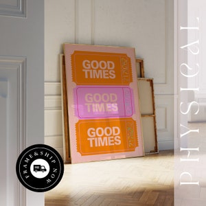 Good Times Ticket, Funky Retro-Wandkunstdruck, trendiges Poster, ästhetische Raumdekoration, rosa orange Wandkunst, Preppy Dorm, Dopamin-Barwagen