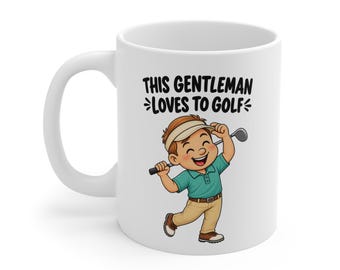 Golf Mug for Men, This Gentleman Loves to Golf Mug, Golfer Gift for Him, Golf Lover Gift, Funny Golf Coffee Mug, Golf Gift for Dad