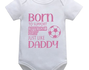 Nottingham Forest Personalised Born to Support Just Like Daddy, Grandad, Mummy, Nanna Football Baby Vest | Bodysuit | Baby Gift | New Baby