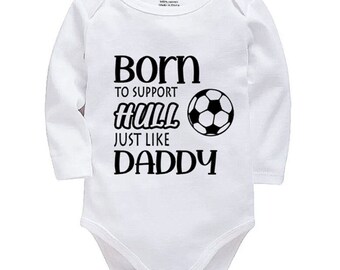 Hull Personalised Born to Support Just Like Daddy, Grandad, Mummy, Nanna Football Baby Vest | Bodysuit | Baby Gift | New Baby