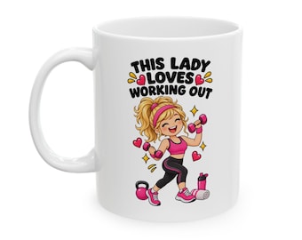 Workout Mug for Women, This Lady Loves Working Out Mug, Fitness Lover Gift for Her, Gym Lover Mug, Exercise Gift for Women, Fitness Gift