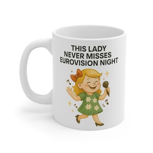 This Lady Never Misses Eurovision Night Mug – Eurovision Fan Gift