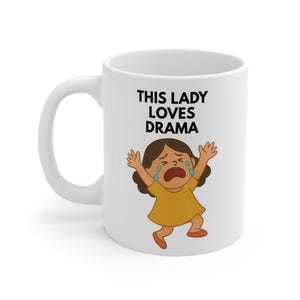 This Lady Loves Drama 11oz Mug – Funny Coffee Cup for Drama Queens