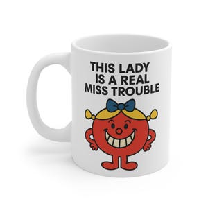 This Lady Is a Real Miss Trouble Mug – Funny Cartoon Character Coffee Cup
