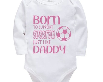 Everton Personalised Born to Support Just Like Daddy, Grandad, Mummy, Nanna Football Baby Vest | Bodysuit | Baby Gift | New Baby