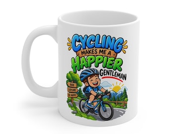 Cycling Mug for Men, Cycling Makes Me a Happier Gentleman, Cyclist Gift for Him