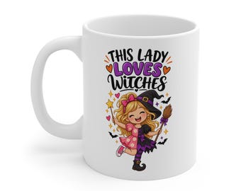 Witch Mug for Women, This Lady Loves Witches Mug, Funny Halloween Mug, Witch Lover Gift, Spooky Season Gift for Her, Halloween Coffee Mug
