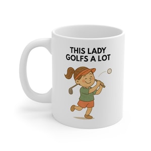 This Lady Golfs A Lot 11oz Mug – Funny Women Golfer Gift