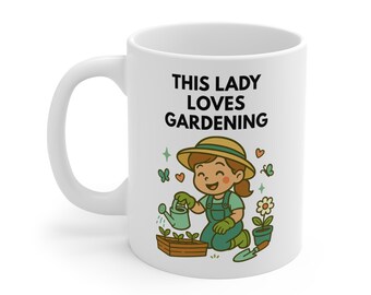 Taza "A esta dama le encanta la jardinería" – Un bonito regalo para amantes de la jardinería.