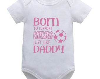 Chelsea Personalised Born to Support Just Like Daddy, Grandad, Mummy, Nanna Football Baby Vest | Bodysuit | Baby Gift | New Baby