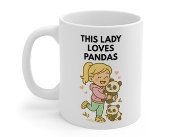 This Lady Loves Pandas Mug - Cute Panda Lover Gift for Women