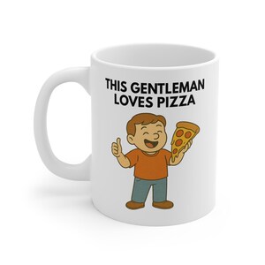 Gentleman Loves Pizza Tasse – Lustiges Kaffeetassen-Geschenk für Pizza-Liebhaber
