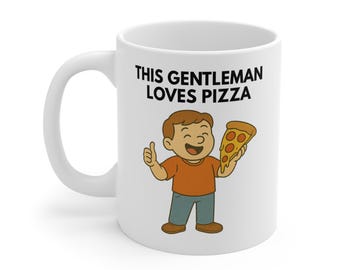 This Gentleman Loves Pizza Mug – Funny Coffee Cup Gift for Pizza Lovers