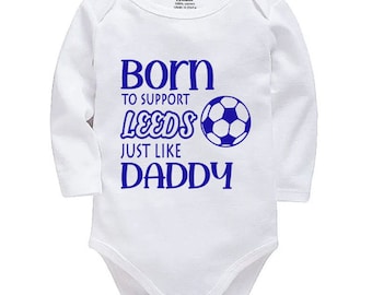 Leeds Personalised Born to Support Just Like Daddy, Grandad, Mummy, Nanna Football Baby Vest | Bodysuit | Baby Gift | New Baby