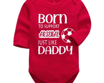 Arsenal Personalised Born to Support Just Like Daddy, Grandad, Mummy, Nanna Football Baby Vest | Bodysuit | Baby Gift | New Baby