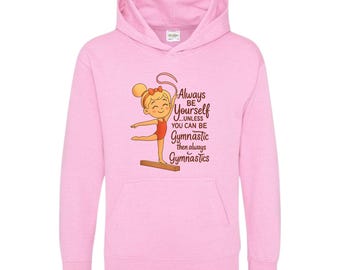 Always Be Yourself Gymnast Hoodie – Cute Gymnastics Gift for Girls