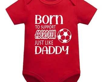 Aberdeen Personalised Born to Support Just Like Daddy, Grandad, Mummy, Nanna Football Baby Vest | Bodysuit | Baby Gift | New Baby