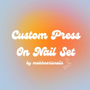 Custom Press On Nail Set Order | Handpainted | Made to Order | Luxury Nails