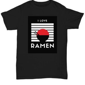 Ramen lovers t-shirt, funny gift for noodle lover, Asian foods shirt