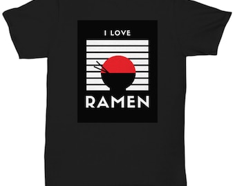 Ramen lovers t-shirt, funny gift for noodle lover, Asian foods shirt