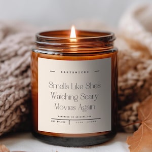 Smells Like She&#39;s Watching Scary Movies Again Candle, Halloween Candle, Fall Pumpkin Spice Candle, Horror Movie Lover Gift, Halloween Gift