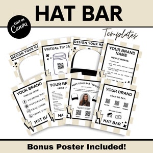 May include: A set of printable templates for a hat bar business. The templates include a design your own hat, a price list, a virtual tip jar, a meet your bar tender, and a scan to pay option. The templates are in black and white with a checkered background.