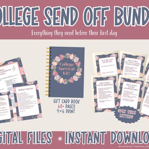 May include: A college send-off bundle with a navy blue spiral-bound notebook, a floral wreath design, and the text "College Survival Kit!". Includes "Open When" letters and checklists. The text "DIGITAL FILES INSTANT DOWNLOAD" is also visible.